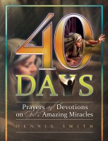 40 Days - Book 7 | Prayers and Devotions on God's Amazing Miracl