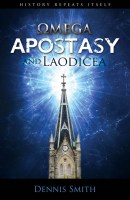 Omega Apostasy and Laodicea