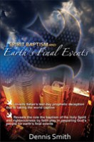 Spirit Baptism & Earth`s Final Events